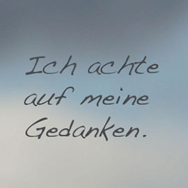 Affirmation Ich achte auf meine Gedanken