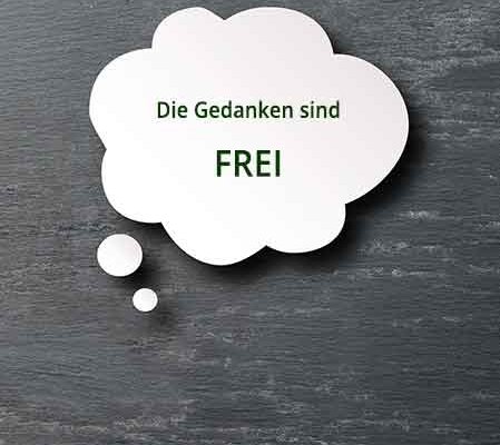 Die Gedanken sind frei